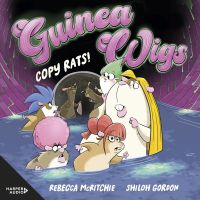 Copy Rats! (Guinea Wigs #2)