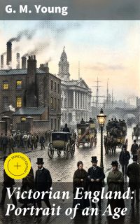 Victorian England: Portrait of an Age