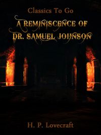 A Reminiscence of Dr. Samuel Johnson