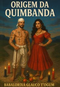 Origem Da Quimbanda E Seus Reinos