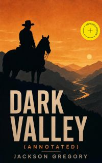 Dark Valley (Annotated)