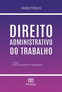 Direito Administrativo do Trabalho