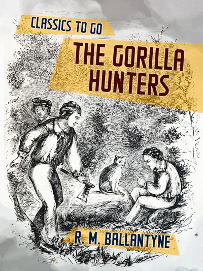 The Gorilla Hunters