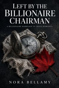 Left by the Billionaire Chairman