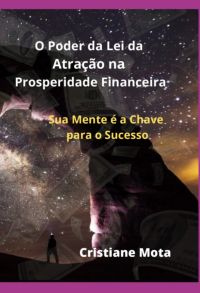 O Poder Da Lei Da Atração Na Prosperidade Financeira