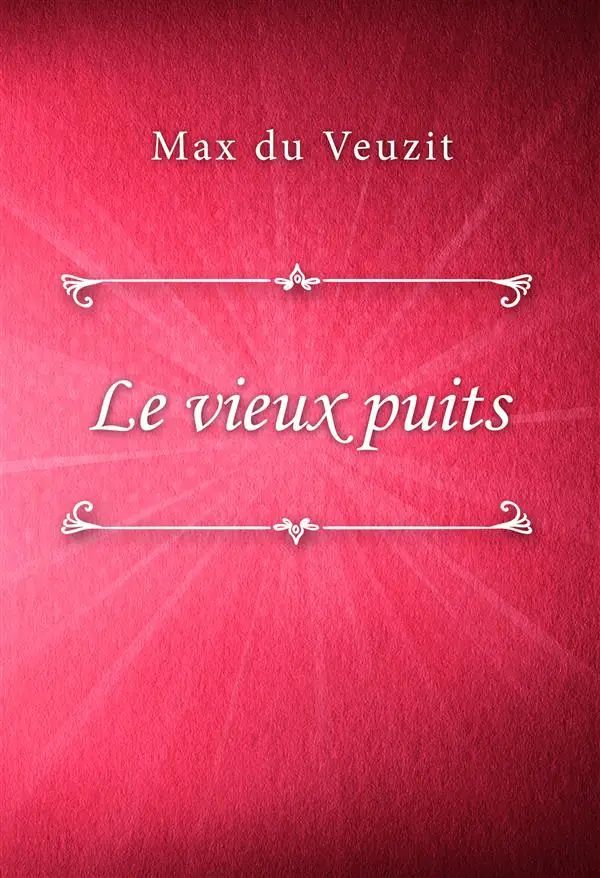 Le vieux puits
