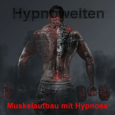 Muskelaufbau mit Hypnose