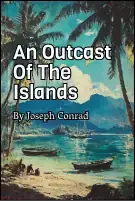 An Outcast Of The Islands  