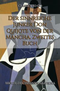 Der sinnreiche Junker Don Quijote von der Mancha. Zweites Buch
