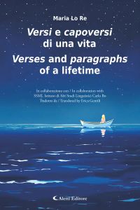 Versi e capoversi di una vita - Verses and paragraphs of a lifetime