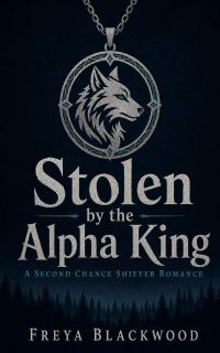Stolen by the Alpha King