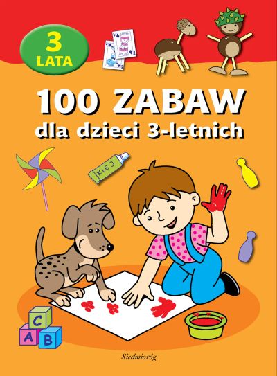 100 zabaw dla dzieci 3-letnich