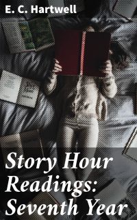 Story Hour Readings: Seventh Year