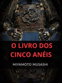 O Livro dos Cinco Anéis (Traduzido)