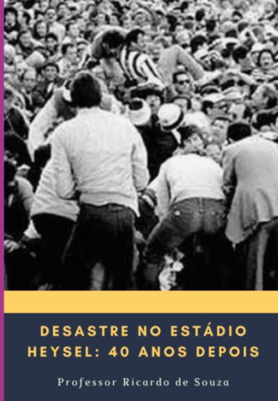 Desastre No Estádio Heysel
