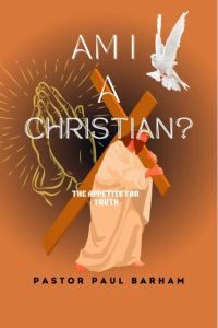 AM I A CHRISTIAN? 