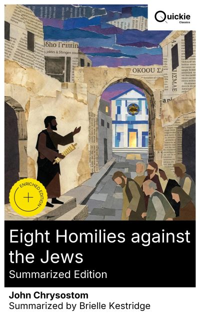 Eight Homilies against the Jews (Summarized Edition)