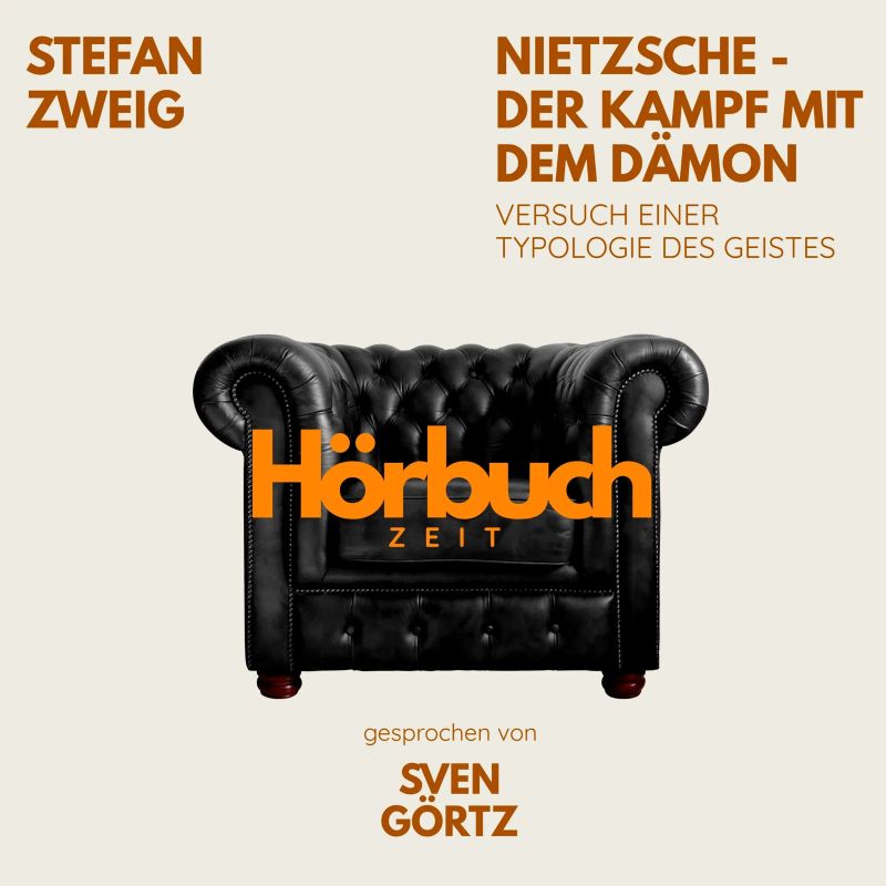 Nietzsche – Der Kampf mit dem Dämon. Versuch einer Typologie des Geistes.