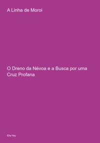 A Linha De Moroi