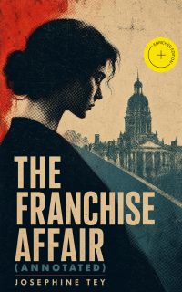 The Franchise Affair (Annotated)