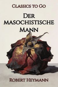 Der masochistische Mann