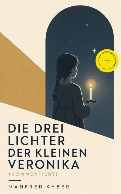 Die drei Lichter der kleinen Veronika (Kommentiert)