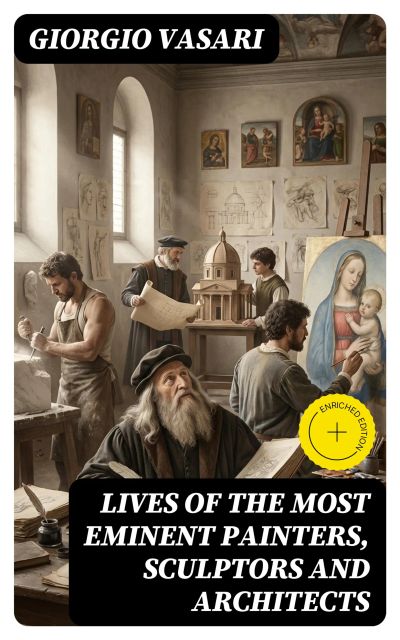 Lives of the Most Eminent Painters, Sculptors and Architects