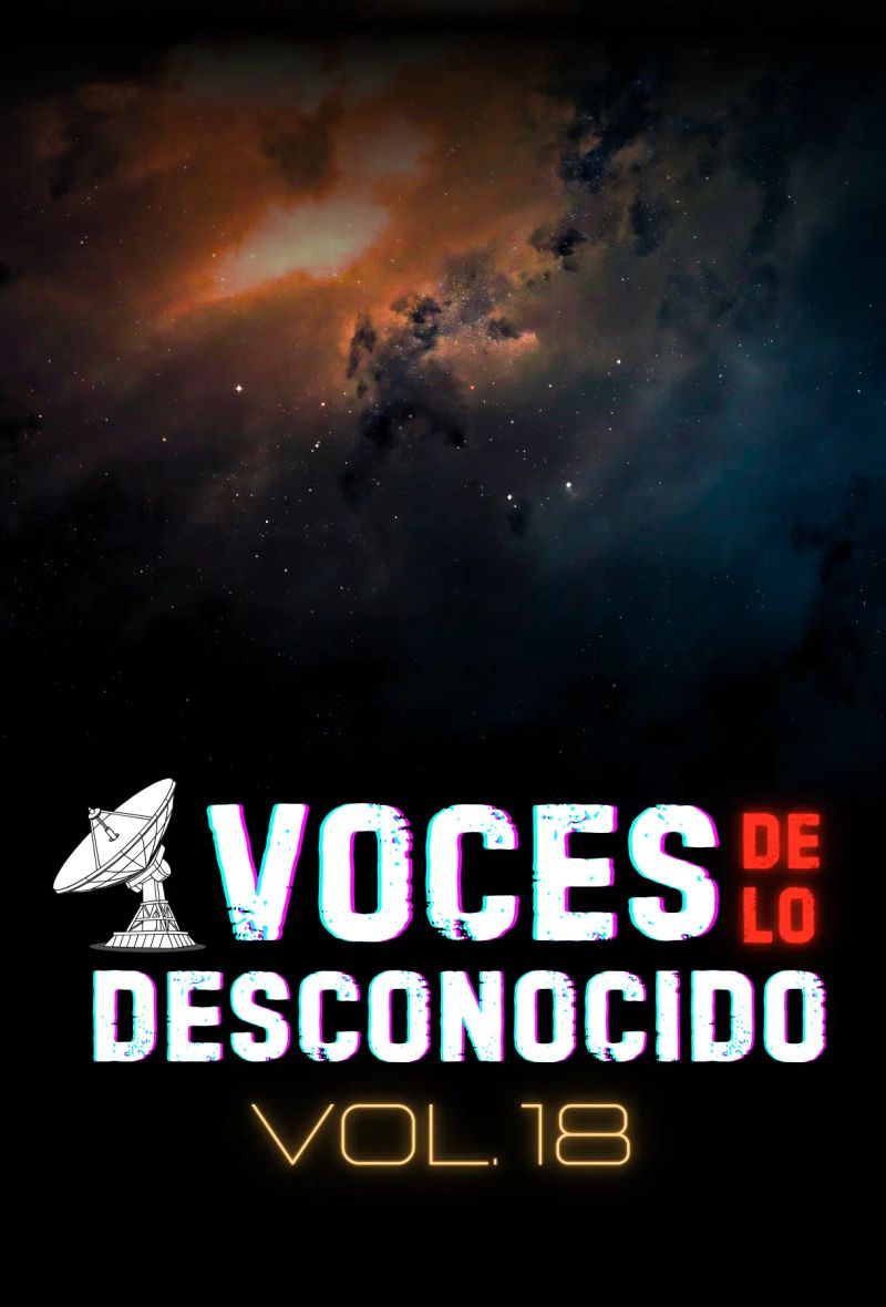 Voces de lo Desconocido 18