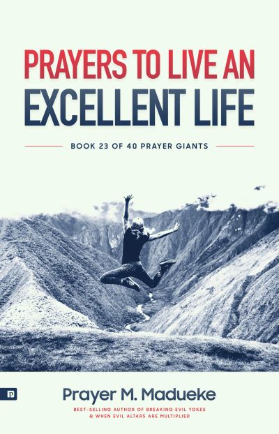 Prayers to Live an Excellent Life
