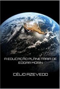 A Educação Planetária De Edgar Morin