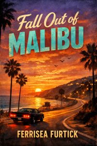 Fall Out of Malibu