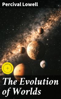 The Evolution of Worlds