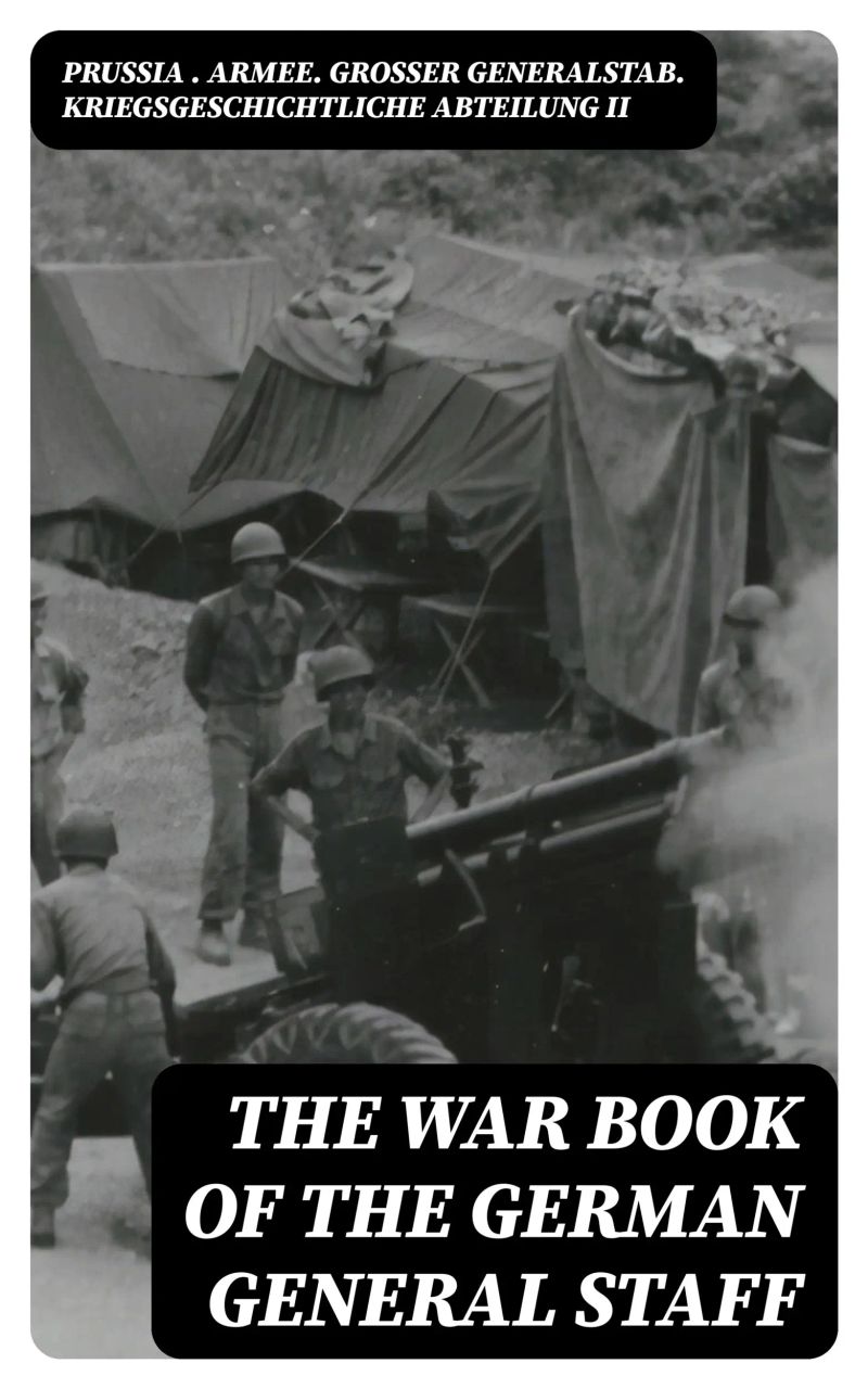 The War Book of the German General Staff