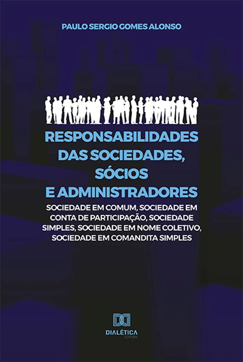 Responsabilidades das Sociedades, Sócios e Administradores