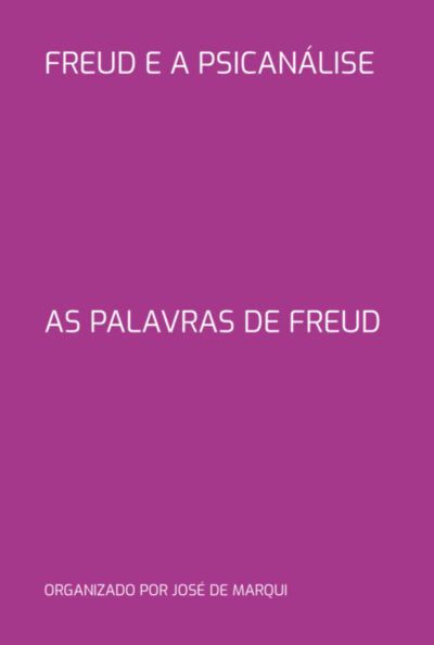 Freud E A Psicanálise