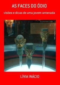 As Faces Do Ódio