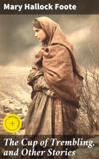 The Cup of Trembling, and Other Stories