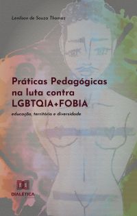 Práticas Pedagógicas na luta contra LGBTQIA+FOBIA