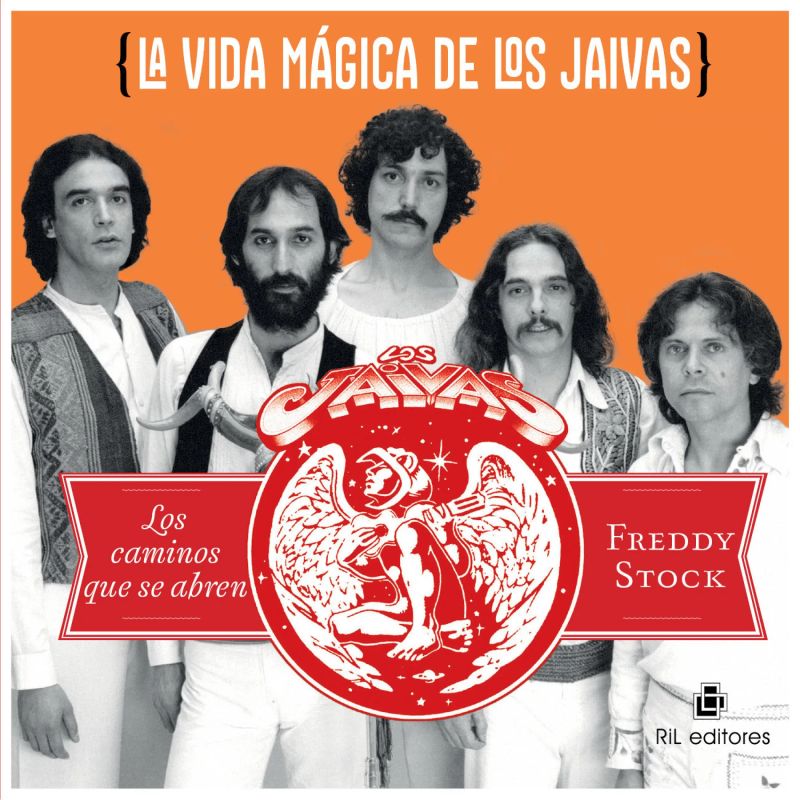 La vida mágica de Los Jaivas: los caminos que se abren