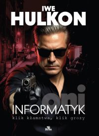 Informatyk - klik kłamstwa, klik grozy. Oni