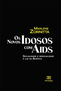 Os Novos Idosos com Aids