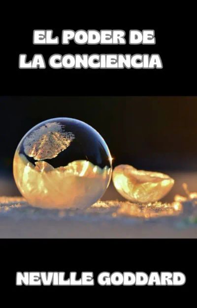 El poder de la conciencia (traducido)