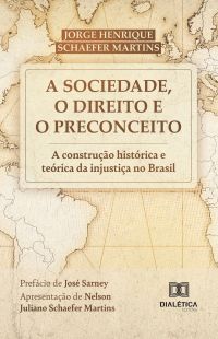 A Sociedade, o Direito e o Preconceito