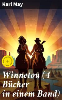 Winnetou (4 Bücher in einem Band)