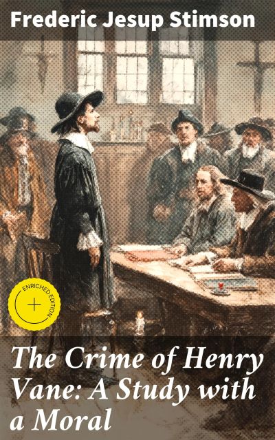 The Crime of Henry Vane: A Study with a Moral