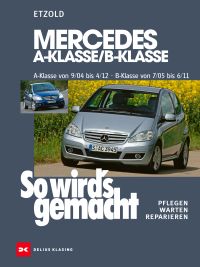Mercedes A-Klasse / B-Klasse A-Klasse 9/04-4/12 - B-Klasse 7/05-6/11