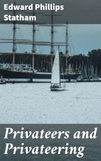 Privateers and Privateering