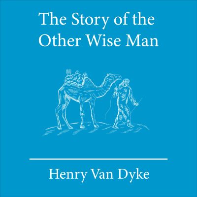 The Story of the Other Wise Man