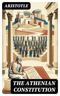 The Athenian Constitution