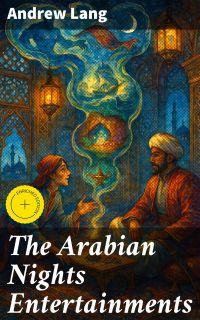 The Arabian Nights Entertainments